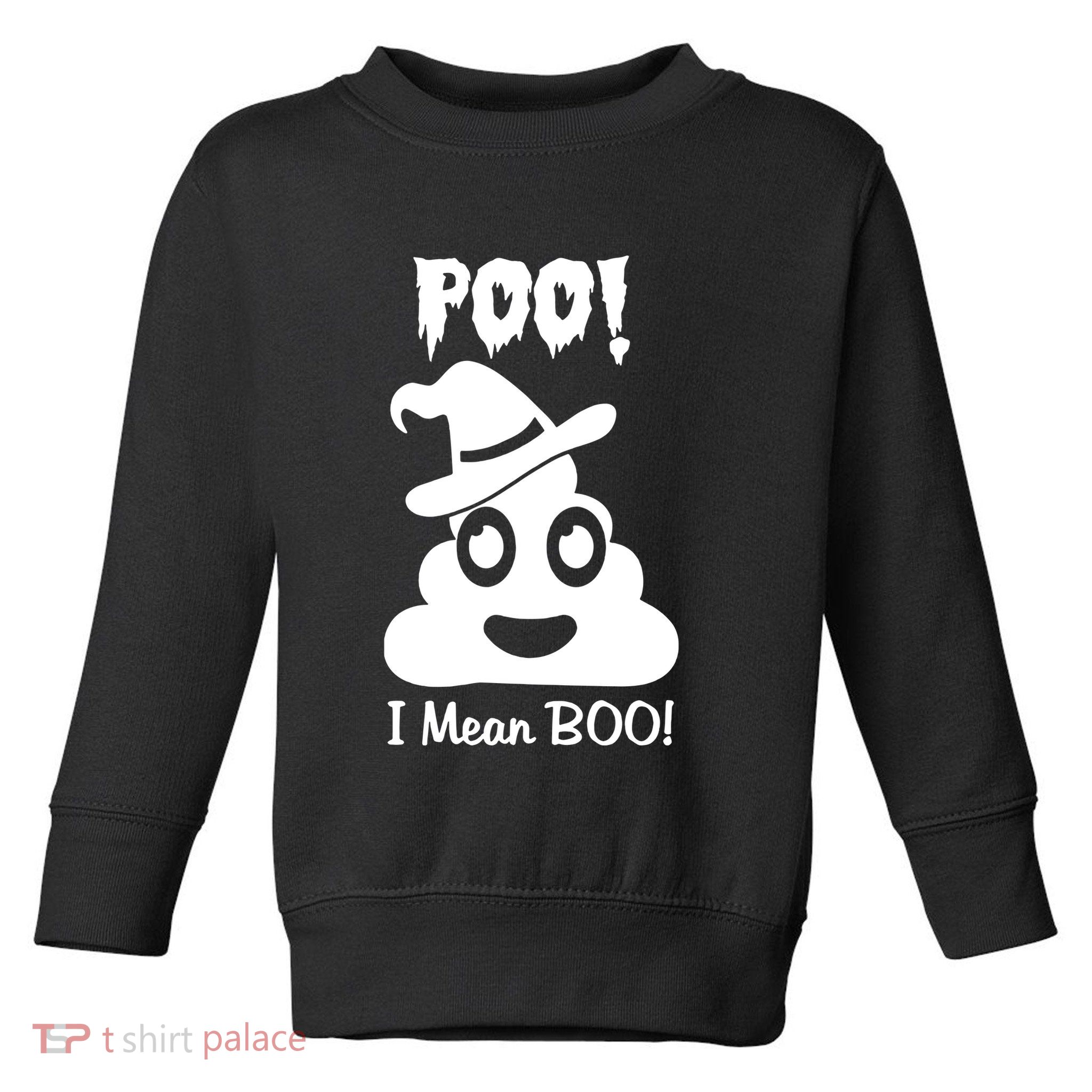 Poo I Mean Boo Toddler Sweatshirt