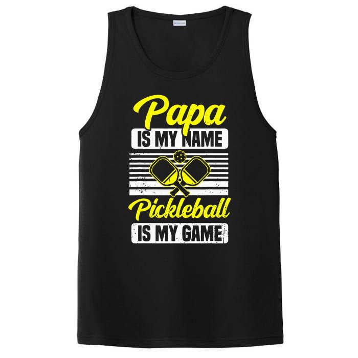 Papa Is My Name Pickleball Is My Game Pickle Ball Dad Player PosiCharge Competitor Tank