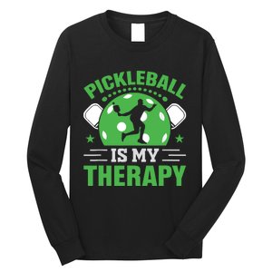 Pickleball Is My Therapy Long Sleeve Shirt