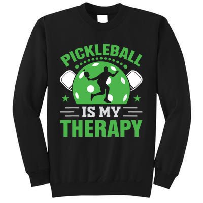 Pickleball Is My Therapy Sweatshirt