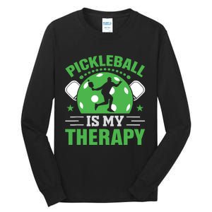 Pickleball Is My Therapy Tall Long Sleeve T-Shirt