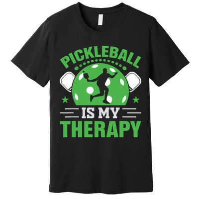Pickleball Is My Therapy Premium T-Shirt
