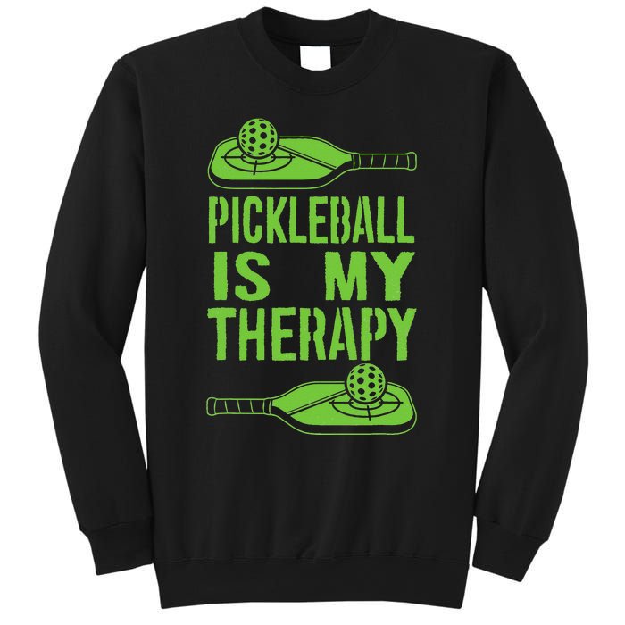 Pickleball is My Therapy. Funny Pickleball Paddle Sweatshirt