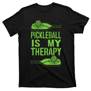 Pickleball is My Therapy. Funny Pickleball Paddle T-Shirt