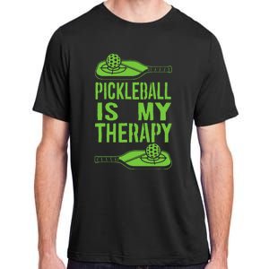 Pickleball is My Therapy. Funny Pickleball Paddle Adult ChromaSoft Performance T-Shirt