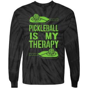 Pickleball is My Therapy. Funny Pickleball Paddle Tie-Dye Long Sleeve Shirt