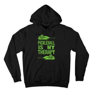 Pickleball is My Therapy. Funny Pickleball Paddle Tall Hoodie