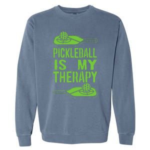 Pickleball is My Therapy. Funny Pickleball Paddle Garment-Dyed Sweatshirt