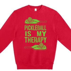 Pickleball is My Therapy. Funny Pickleball Paddle Premium Crewneck Sweatshirt