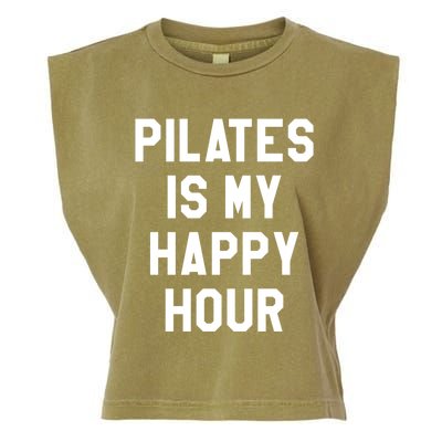 Pilates Is My Happy Hour Gift Yoga Saying Fitness Workout Gift Garment-Dyed Women's Muscle Tee