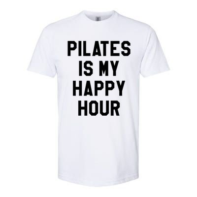 Pilates Is My Happy Hour Gift Yoga Saying Fitness Workout Gift Softstyle CVC T-Shirt