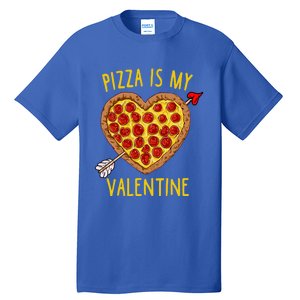 Pizza Is My Valentine Funny Valentines Day Gift Tall T-Shirt