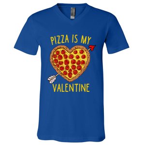 Pizza Is My Valentine Funny Valentines Day Gift V-Neck T-Shirt