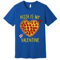 Pizza Is My Valentine Funny Valentines Day Gift Premium T-Shirt