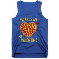 Pizza Is My Valentine Funny Valentines Day Gift Tank Top