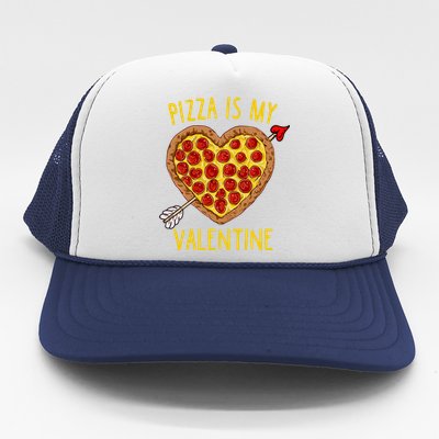 Pizza Is My Valentine Funny Valentines Day Gift Trucker Hat