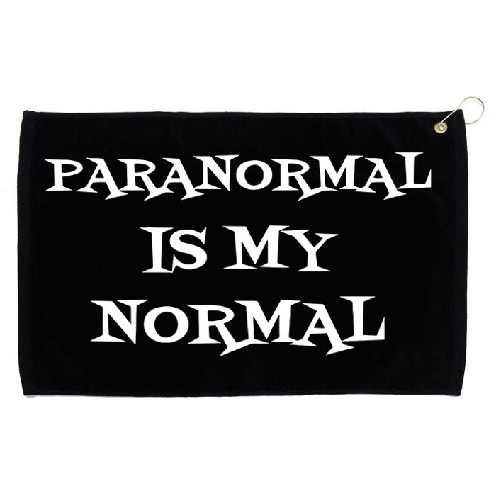 Paranormal Is My Normal Ghost Hunting Grommeted Golf Towel