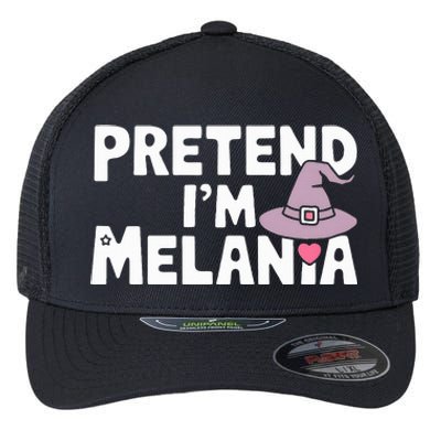 Pretend IM Melania Easy Halloween Costume Trump 2024 Flexfit Unipanel Trucker Cap