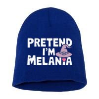 Pretend IM Melania Easy Halloween Costume Trump 2024 Short Acrylic Beanie