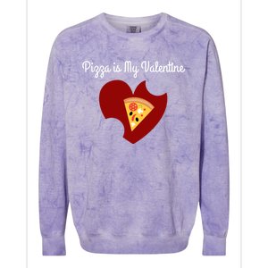 Pizza Is My Valentine Funny Valentines Day Pizza Heart Funny Gift Colorblast Crewneck Sweatshirt