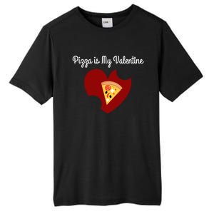 Pizza Is My Valentine Funny Valentines Day Pizza Heart Funny Gift Tall Fusion ChromaSoft Performance T-Shirt