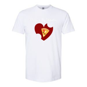 Pizza Is My Valentine Funny Valentines Day Pizza Heart Funny Gift Softstyle CVC T-Shirt