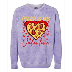 Pizza Is My Valentine Heart Funny Valentines Day Funny Gift Colorblast Crewneck Sweatshirt