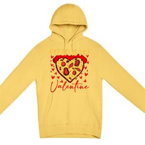 Pizza Is My Valentine Heart Funny Valentines Day Funny Gift Premium Pullover Hoodie