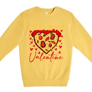 Pizza Is My Valentine Heart Funny Valentines Day Funny Gift Premium Crewneck Sweatshirt