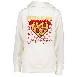 Pizza Is My Valentine Heart Funny Valentines Day Funny Gift Womens Funnel Neck Pullover Hood