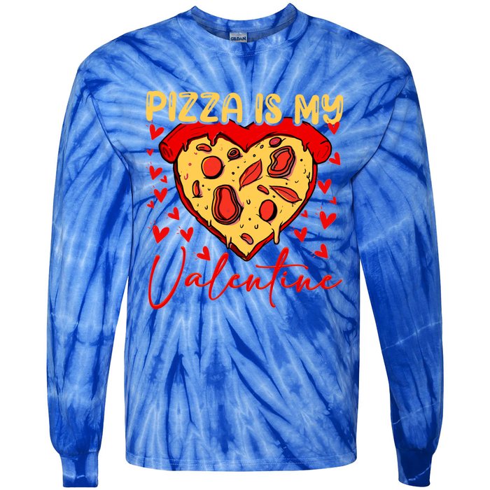 Pizza Is My Valentine Heart Funny Valentines Day Funny Gift Tie-Dye Long Sleeve Shirt