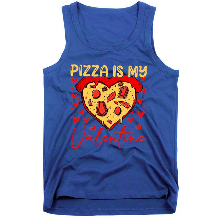 Pizza Is My Valentine Heart Funny Valentines Day Funny Gift Tank Top