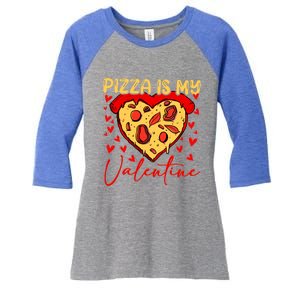 Pizza Is My Valentine Heart Funny Valentines Day Funny Gift Women's Tri-Blend 3/4-Sleeve Raglan Shirt