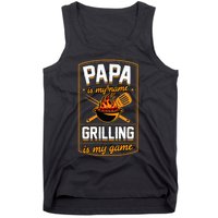 Papa Is My Name Grilling Is My Game Funny Grill Dad Tank Top