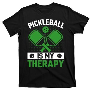 Pickleball Is My Therapy Funny Pickleball T-Shirt