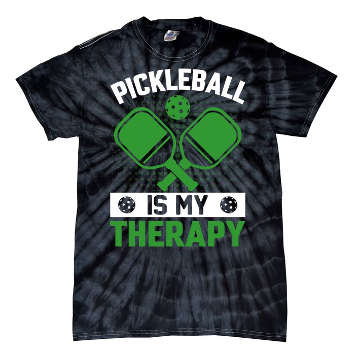 Pickleball Is My Therapy Funny Pickleball Tie-Dye T-Shirt