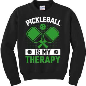 Pickleball Is My Therapy Funny Pickleball Kids Sweatshirt