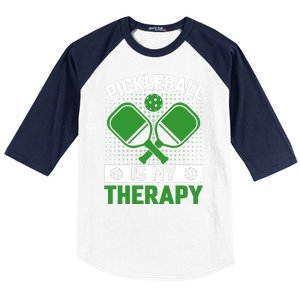 Pickleball Is My Therapy Funny Pickleball Baseball Sleeve Shirt