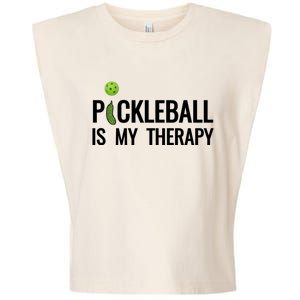 Pickleball Is My Therapy Funny Pickleball Players Gift Garment-Dyed Women's Muscle Tee