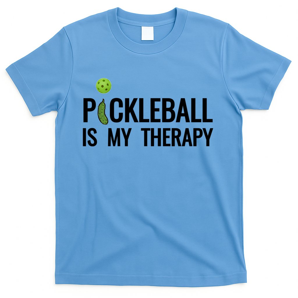 Pickleball Is My Therapy Funny Pickleball Players Gift T-Shirt