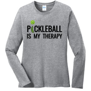 Pickleball Is My Therapy Funny Pickleball Players Gift Ladies Long Sleeve Shirt