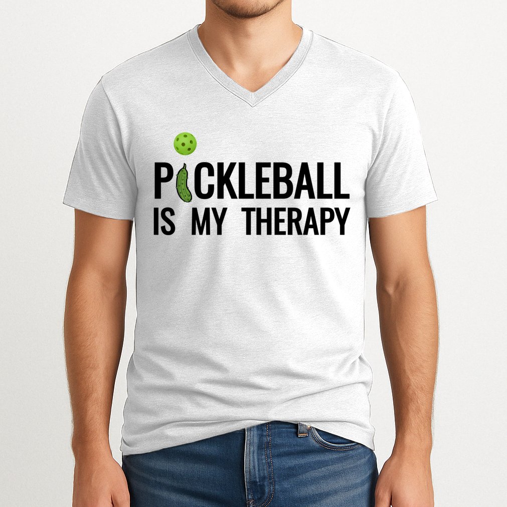 Pickleball Is My Therapy Funny Pickleball Players Gift V-Neck T-Shirt