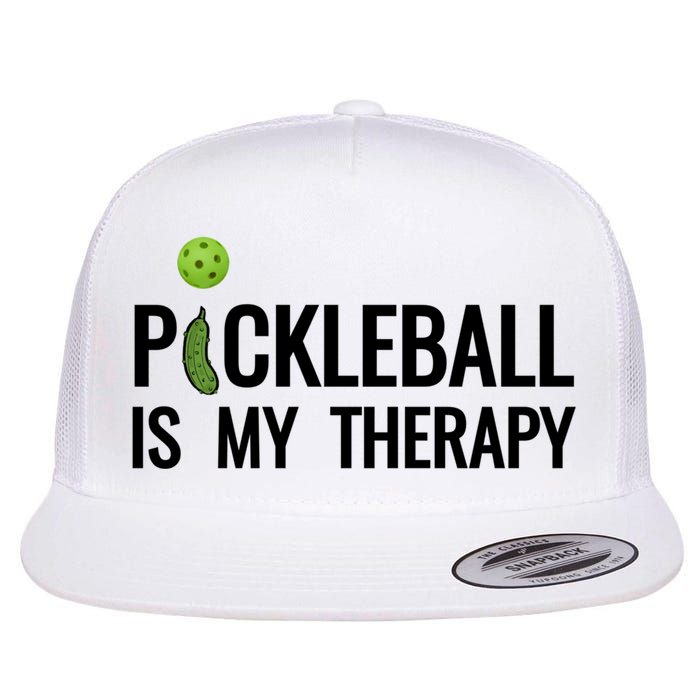 Pickleball Is My Therapy Funny Pickleball Players Gift Flatbill Hat