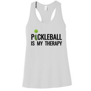 Pickleball Is My Therapy Funny Pickleball Players Gift Women's Racerback Tank