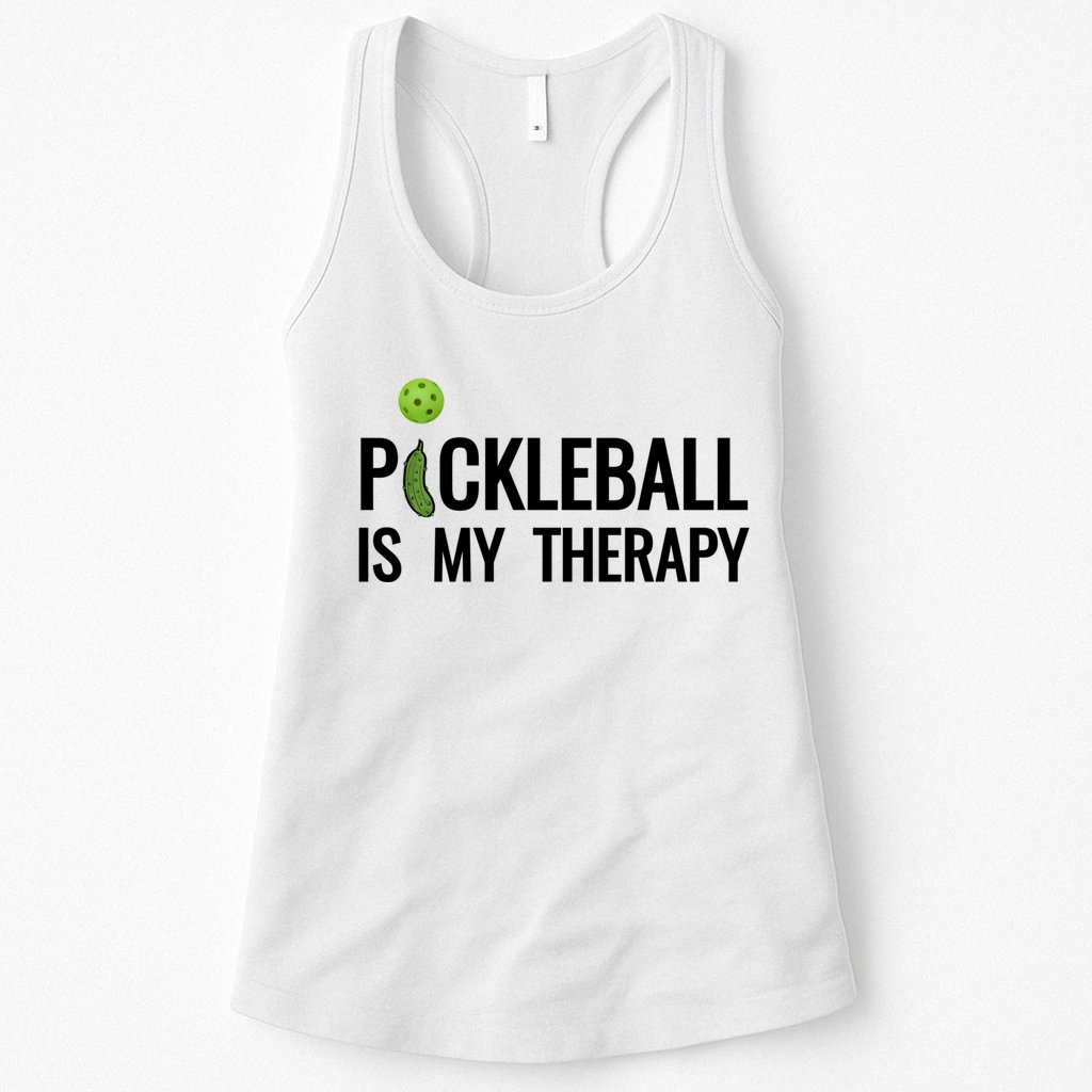 Pickleball Is My Therapy Funny Pickleball Players Gift Womens Tank Top