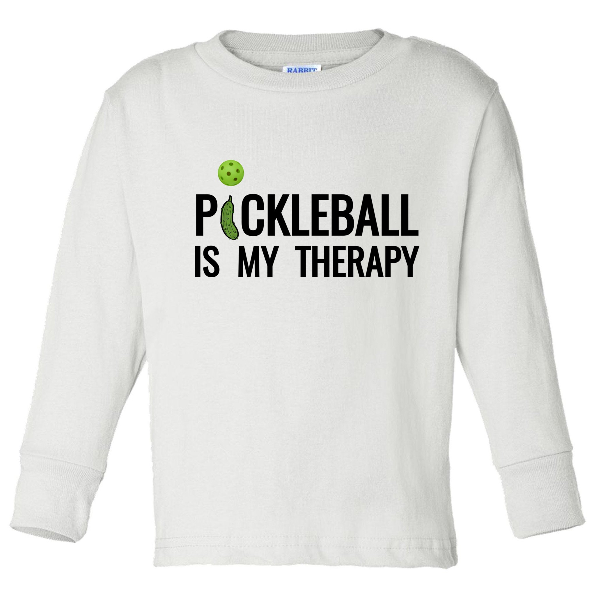 Pickleball Is My Therapy Funny Pickleball Players Gift Toddler Long Sleeve Shirt