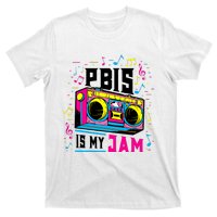 Pbis Is My Jam Positive Behavior Interventions Supports T-Shirt