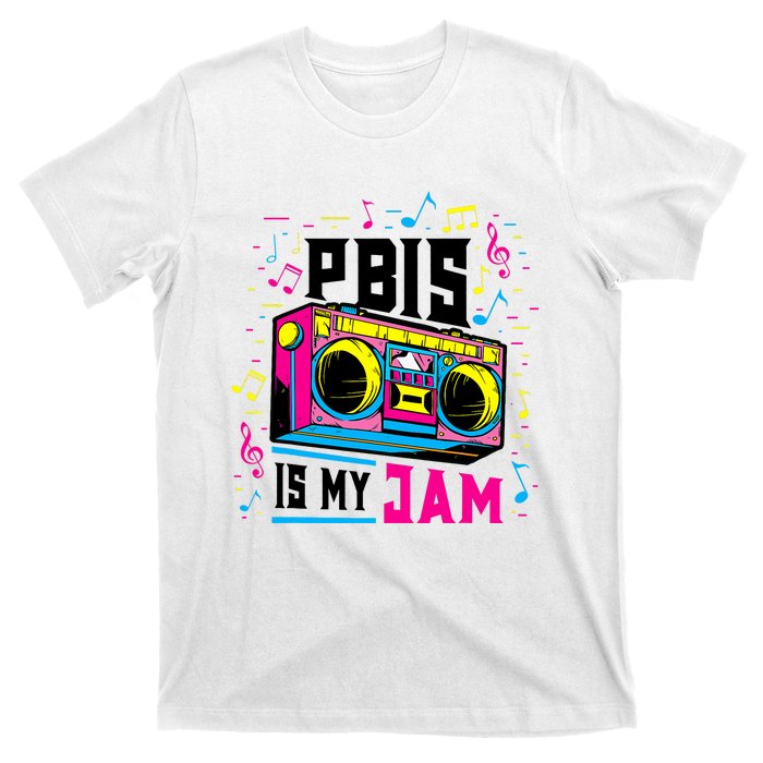 Pbis Is My Jam Positive Behavior Interventions Supports T-Shirt