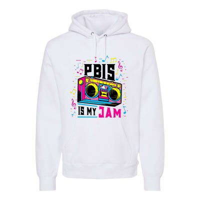 Pbis Is My Jam Positive Behavior Interventions Supports Premium Hoodie