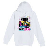 Pbis Is My Jam Positive Behavior Interventions Supports Premium Pullover Hoodie